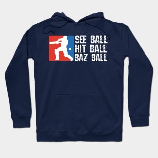 Bazball, see ball, hit ball, Bazball Hoodie